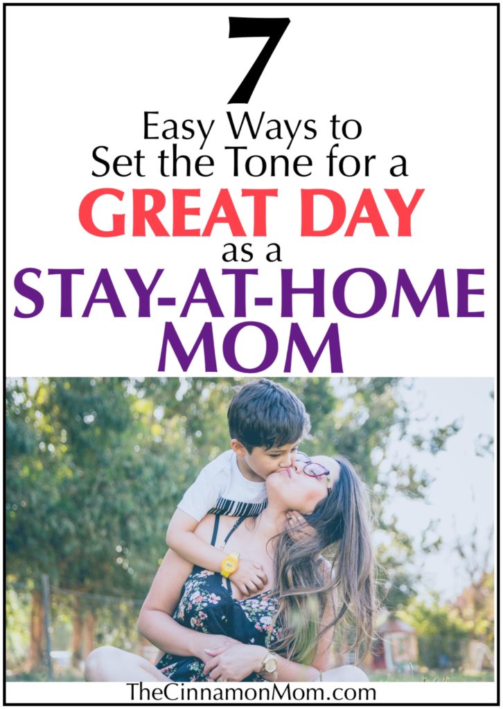 be a happy mom, have a great day with family, stay at home mom schedule, conquer the day