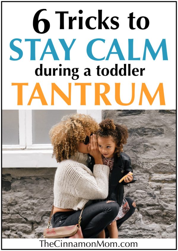6 Tricks to Stay Calm During a Toddler Tantrum