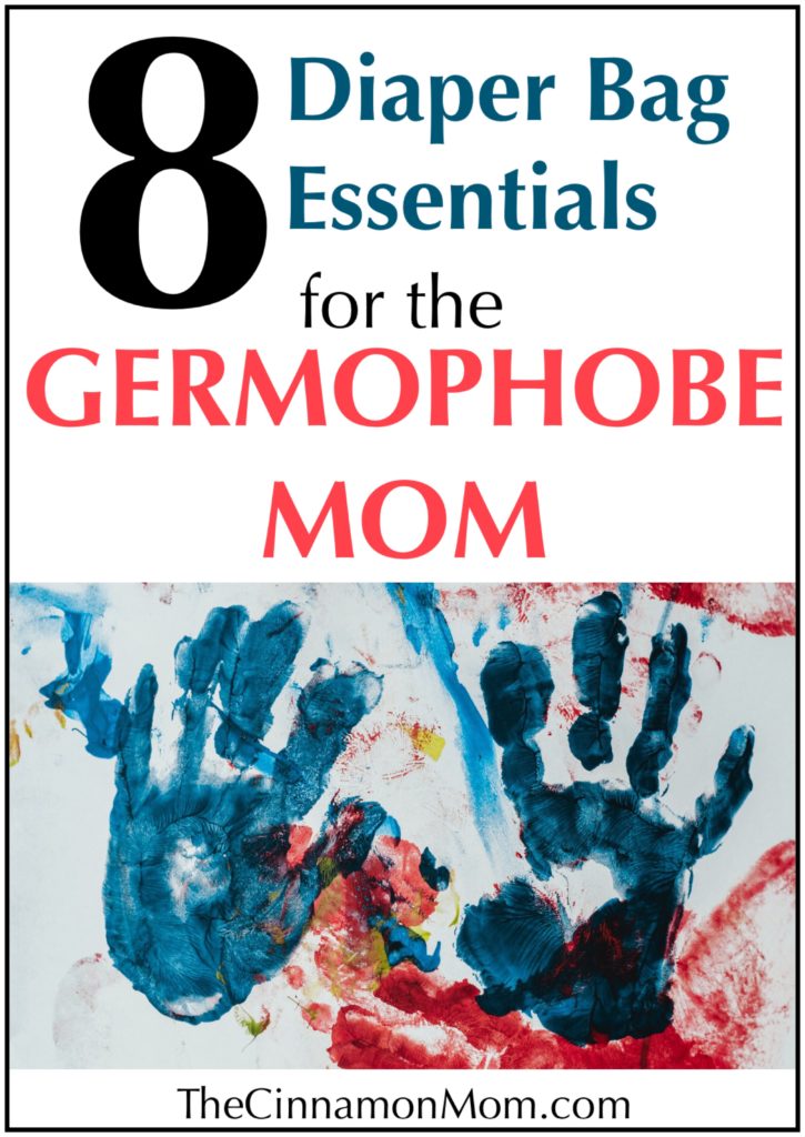 diaper bag essentials, germophobe mom, clean kids, healthy kids