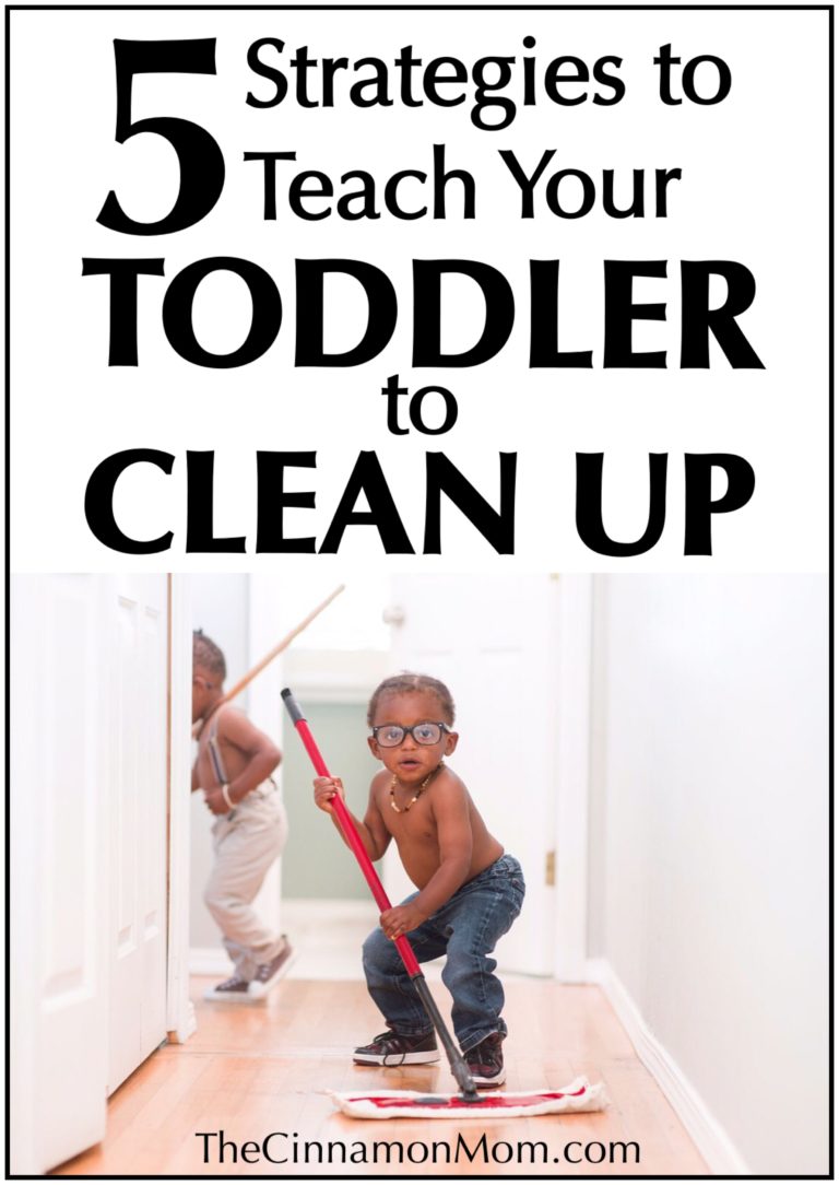 5 Strategies to Teach Your Children to Clean Up