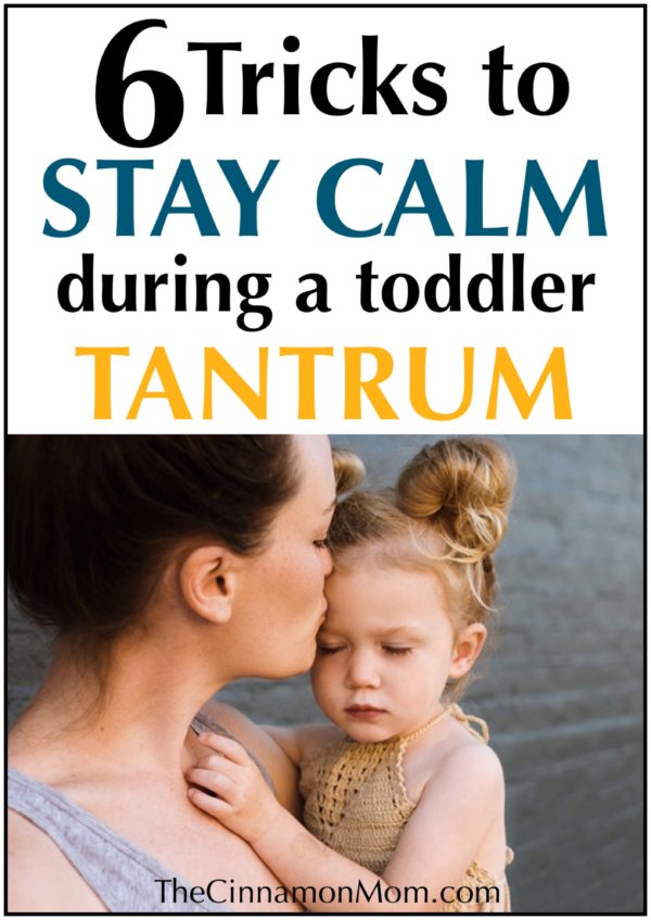 6 Tricks to Stay Calm During a Toddler Tantrum