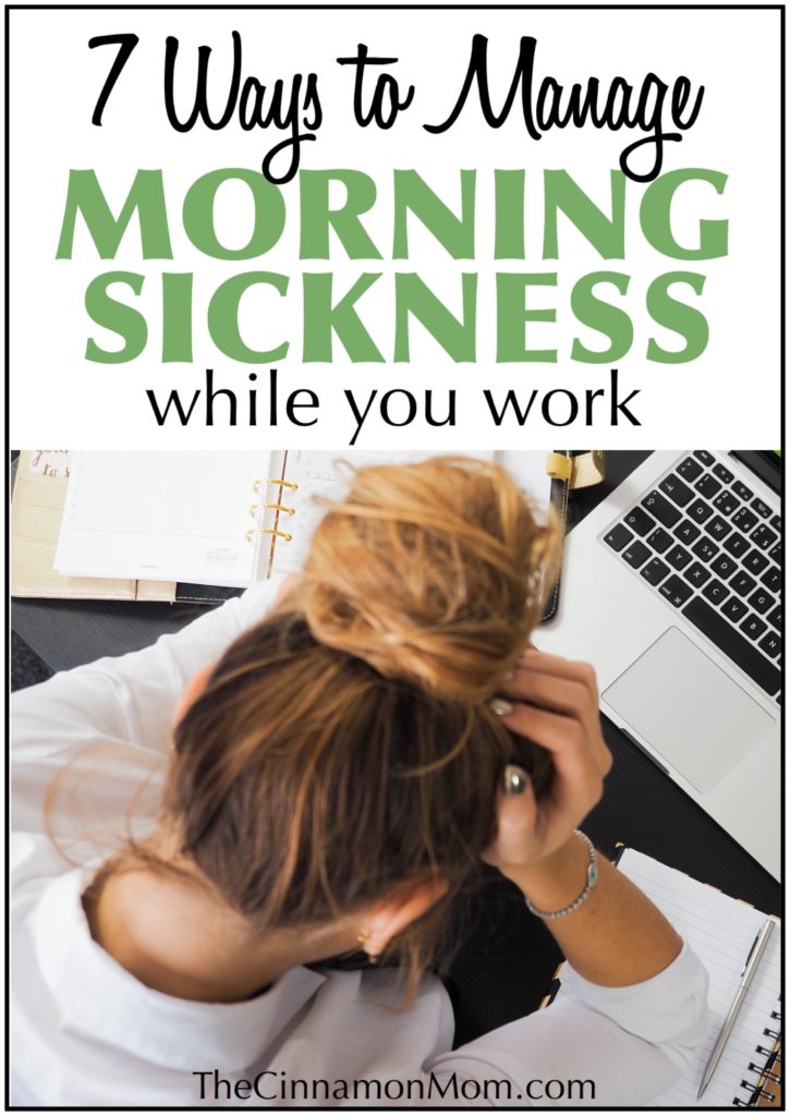 managing morning sickness while you work, morning sickness remedies, pregnancy sickness