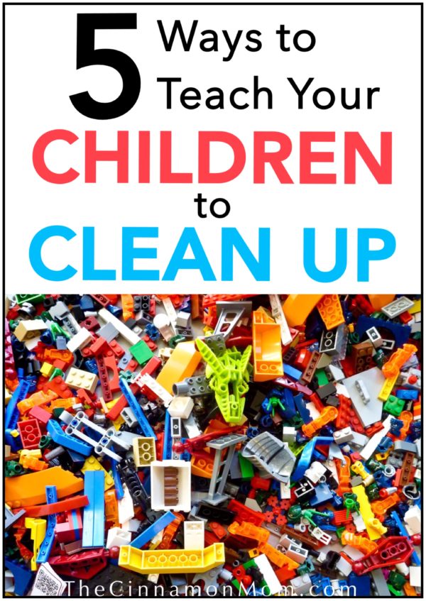 5 Strategies to Teach Your Children to Clean Up